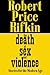 The Death of Sex and Violence