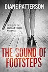The Sound Of Footsteps by Diane Patterson The Sound Of Footsteps by Diane Patterson