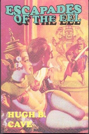 Escapades of the Eel (Pulp Vault Pulp Reprint)
