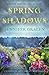 Spring Shadows (Seasons of ...