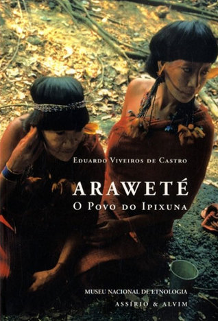 Araweté: O Povo do Ipixuna (Paperback)