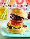 Veganissimo! Beautiful Vegan Food