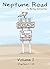 Neptune Road Volume I