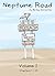 Neptune Road Volume I