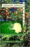 Josiah's Apple Orchard by Katherine L. Holmes