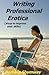 Writing Professional Erotica