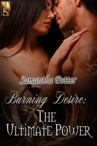 Burning Desire (The Ultimate Power, #1)