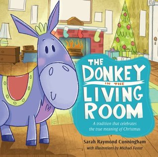 The Donkey in the Living Room (Kindle Edition)