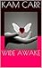 Wide Awake