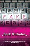 Fake by Beck Nicholas
