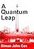 A Quantum Leap