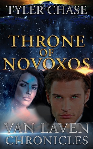 Van Laven Chronicles Throne Of Novoxos By Tyler Chase