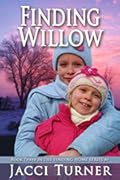 Finding Willow