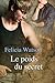 Le poids du secret by Felicia Watson Le poids du secret by Felicia Watson