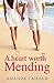 A Heart Worth Mending (Nigh...