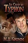 Au cœur du typhon by M.D. Grimm