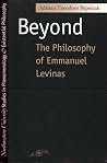 Beyond: The Philosophy of Emmanuel Levinas (Studies in Phenomenology and Existential Philosophy)