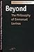 Beyond: The Philosophy of Emmanuel Levinas (Studies in Phenomenology and Existential Philosophy)