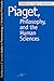 Piaget Philosophy and the H...