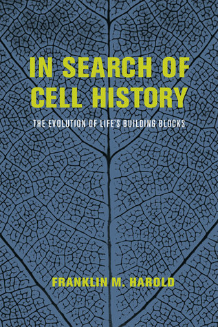 In Search of Cell History: The Evolution of Life's Building Blocks (Paperback)