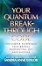 Your Quantum Breakthrough Code: The Simple Technique That Brings Everlasting Joy and Success