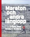 Maraton och andra...