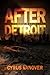 After Detroit