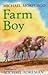 Farm Boy by Michael Morpurgo