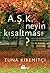 A.Ş.K Neyin Kısaltması?