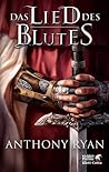 Das Lied des Blutes by Anthony Ryan