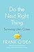 Do the Next Right Thing by Frank O'dea