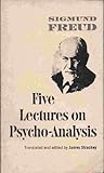 Five Lectures on Psychoanalysis