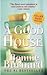 A Good House by Bonnie Burnard