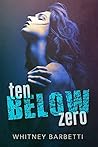 Ten Below Zero by Whitney Barbetti