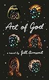 Act of God by Jill Ciment