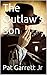 The Outlaw’s Son