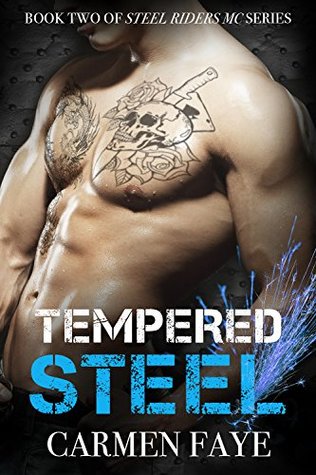 Tempered Steel (Steel Riders MC, #2)