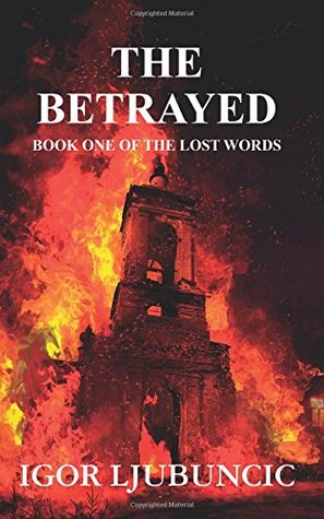 The Betrayed (The Lost Words, #1)