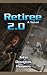 Retiree 2.0 (Retiree, #2)