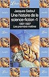 Une histoire de la science-fiction, 1  by Jacques Sadoul