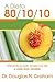 A Dieta 80/10/10 by Douglas N. Graham A Dieta 80/10/10 by Douglas N. Graham