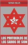 Los protocolos de los sabios de Sion by Sergei Nilus