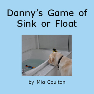 Danny's Game of Sink or Float (Paperback)