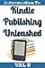 Kindle Publishing Unleashed
