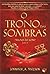 O Trono das Sombras (Trilogia do Reino, #3)