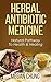 Herbal Antibiotic Medicine by Megan Chung