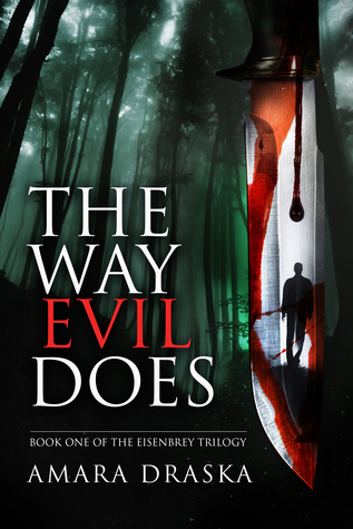 The Way Evil Does (The Eisenbrey Trilogy, #1)