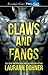 Claws and Fangs by Laurann Dohner