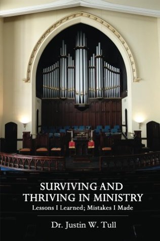 Surviving and Thriving in Ministry (Kindle Edition)