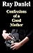 Confessions of a Good Mother